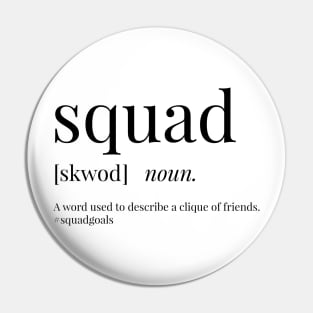 Squad Definition Pin