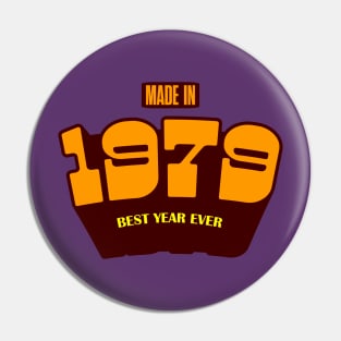 Made In 1979 Pin