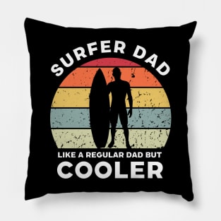 Surfer Dad Like a Regular Dad But Cooler Pillow