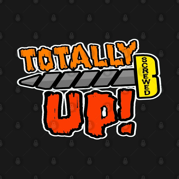 Total Screw Up by LininaDesigns