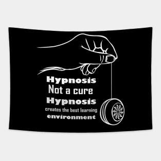 hypnosis not a cure hypnosis creates the best learning environment hypnotic quote t-shirt 2020 Tapestry