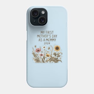 Womens Funny Mothers Day 2024 My first Mother's day as a mommy Phone Case