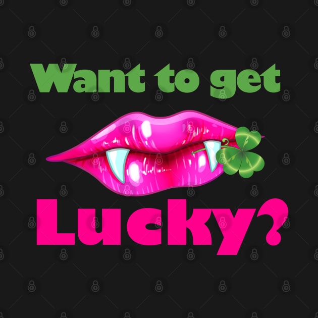 Want to Get Lucky Vampire Clover St Patrick's Day by Wanderer Bat