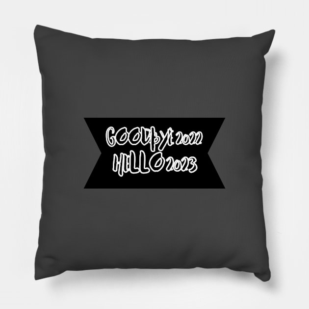 Goodbye 2022 Hello 2023 Pillow by artasly