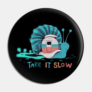 Slow life Pin