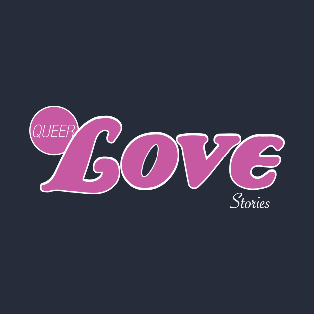 Queer Love Stories - pink by Eugene and Jonnie Tee's