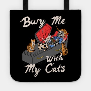 Bury Me With My Cats Tote