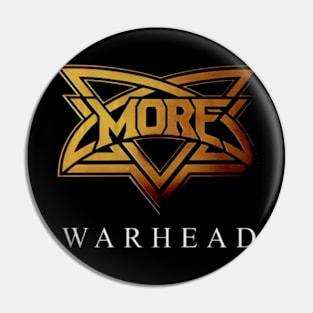 MORE WARHEAD MERCH VTG Pin