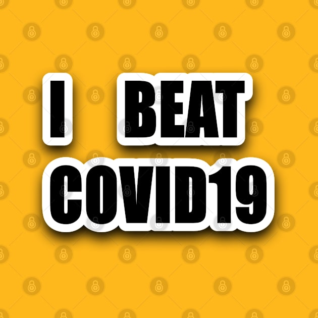 I BEAT COVID19 by Coron na na 