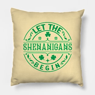 Let the shenanigans begin Pillow