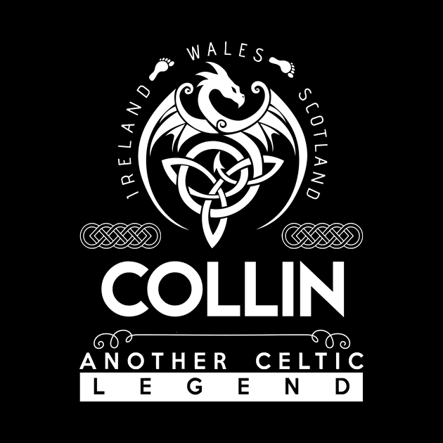 Collin Name T Shirt - Another Celtic Legend Collin Dragon Gift Item by harpermargy8920