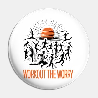 Workout The Worry: Mind Body Balance Pin