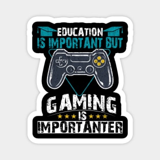 Education Important Gaming Importanter Funny Gamer Boys Kids Magnet