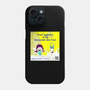 Support the Milk Fund! Phone Case