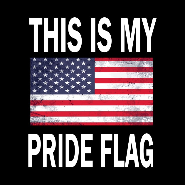 This Is My Pride Flag USA American 4th of July Patriotic by l designs