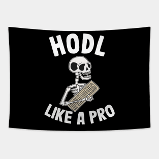 Hodl Like A Pro Funny Bitcoin Skeleton Hodler BTC Gift Tapestry