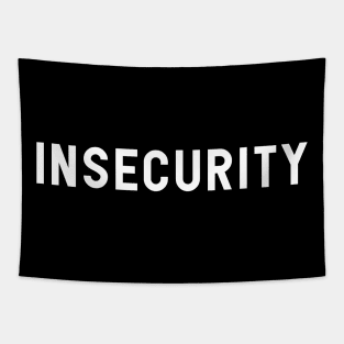 INSECURITY Tapestry