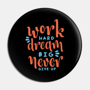 Quotes Work Hard Pin