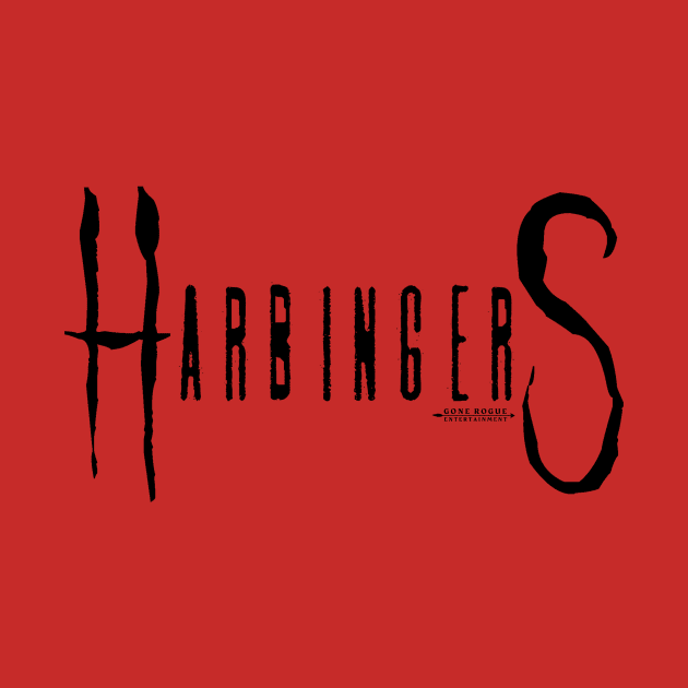 Harbingers (black logo) by Gone Rogue Entertainment 