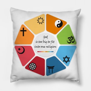 god is too big to fit into one religion Pillow