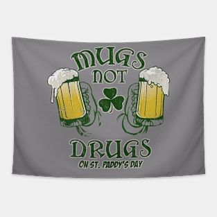 Mugs not drugs Tapestry