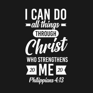 2020 Graduate I Can Do All Things Through Christ Who Strengthens Me Philippians 4:13 T-Shirt
