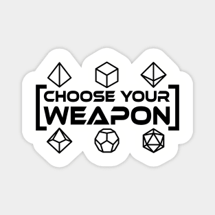 Choose Your Weapon RPG Dice Magnet