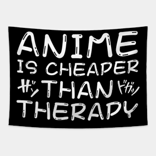 Anime is Cheaper Than Therapy Tapestry