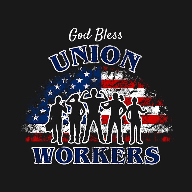 God Bless Union Worker Union Strong by Dr_Squirrel