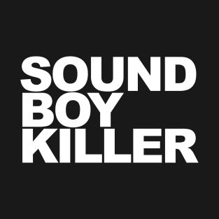 Sound Boy Killer T-Shirt