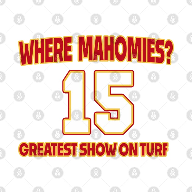 Where My Homies? (Mahomes) by GLStyleDesigns