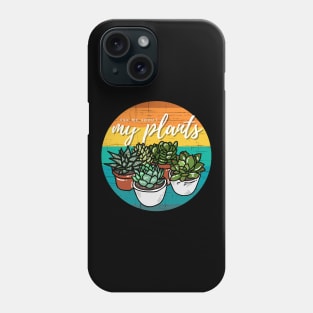 Ask Me About My Plants — Succulent Edition Phone Case