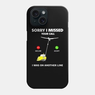 Funny glider pun I am on another line sailplane winch launch Phone Case