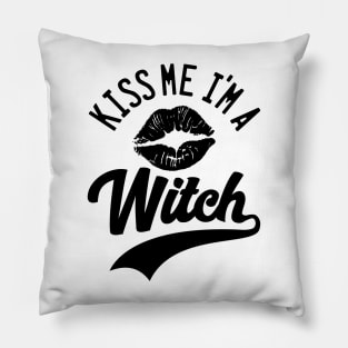 KISS ME I'M A WITCH Pillow