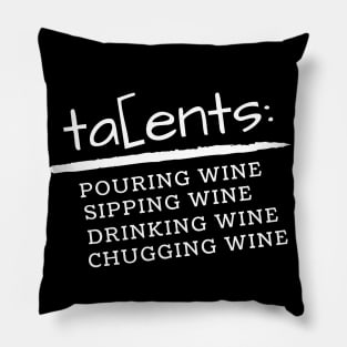 My Wine Talents - Funny Pillow