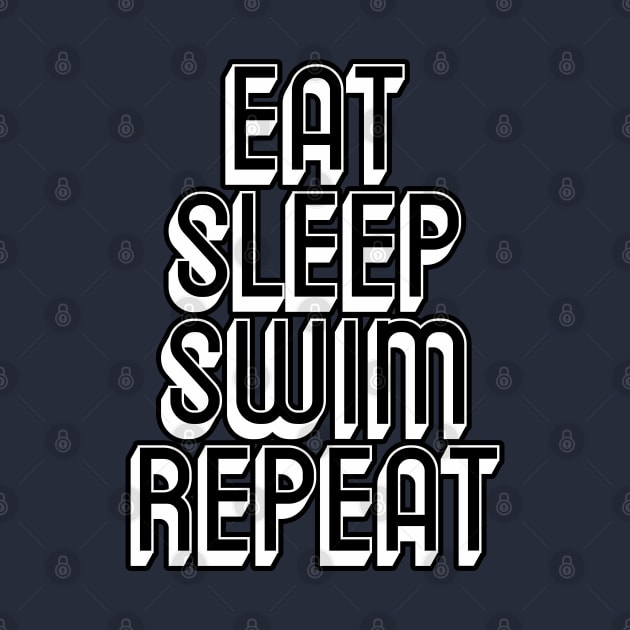 Eat Sleep Swim by LiquidLine