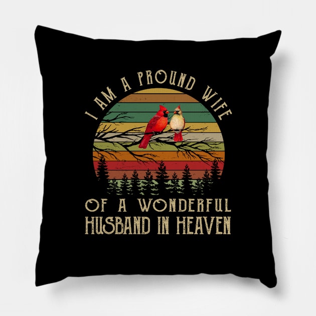 I Am Proud Wife Of A Wonderful Husband In Heaven Pillow by DMMGear