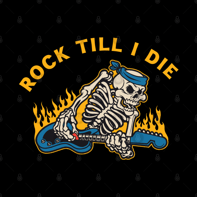 Rock Till I Die by Scaryzz