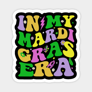 In My Mardi Gras Era Festival Retro Carnival Holiday Magnet