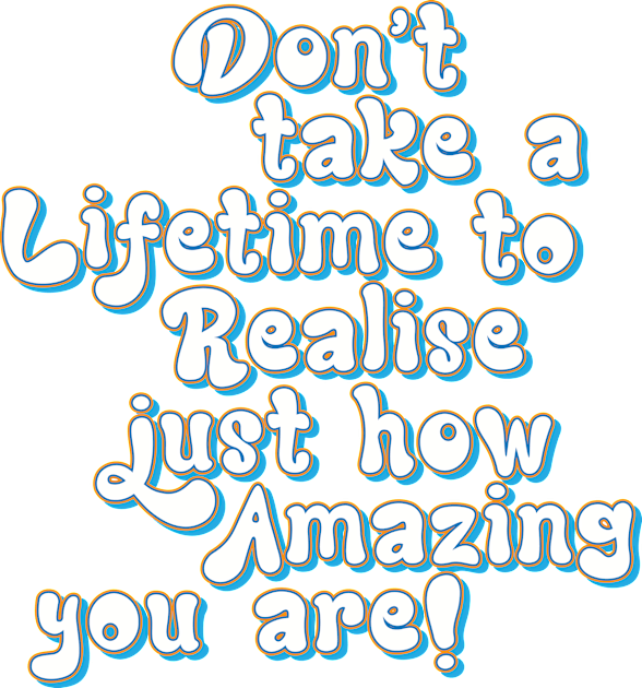 Realise how Amazing you are, Appreciate yourself - positive slogan Kids T-Shirt by Harlake