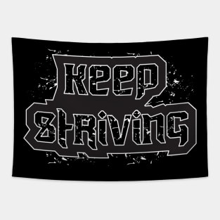 Keep Striving Tapestry