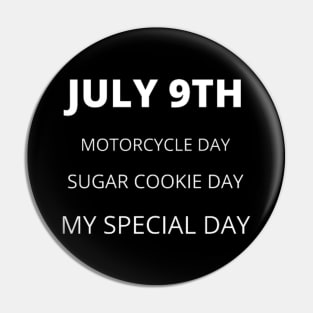 July 9th birthday, special day and the other holidays of the day. Pin