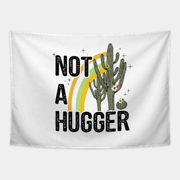 Not A Hugger - Funny Sarcastic Cactus Antisocial Tapestry by AbundanceSeed