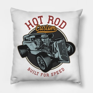 Custom Hot Rod Built For Speed Pillow