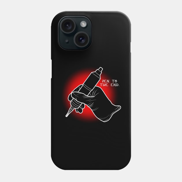 Pen to the end Phone Case by justingrinter