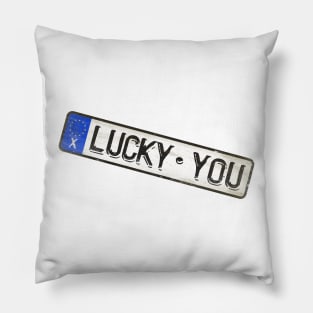 Lucky You - License Plate Pillow