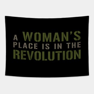 A WOMAN’S PLACE IS IN THE REVOLUTION Text Slogan. Tapestry