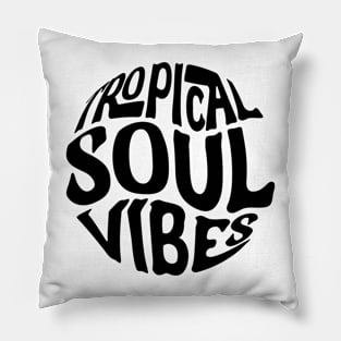 TROPICAL SOUL Pillow