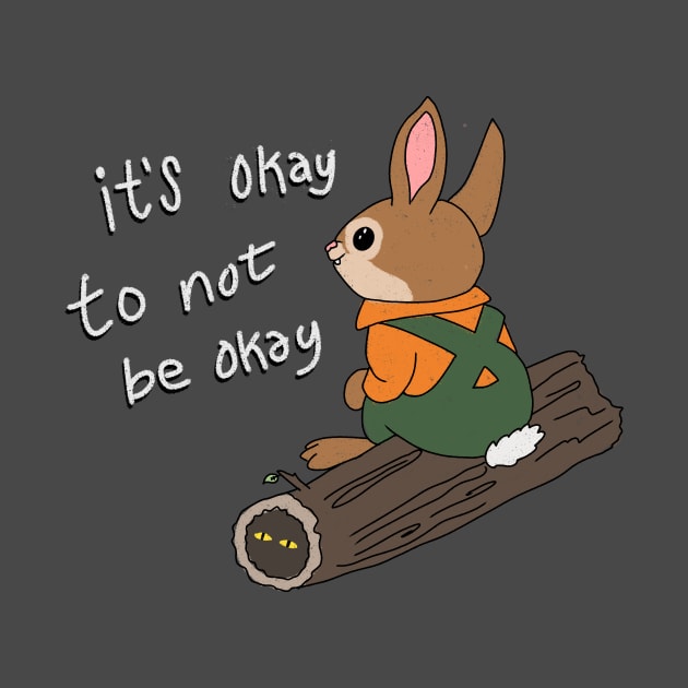 Its Okay To Not Be Okay Bunny by RadicalLizard