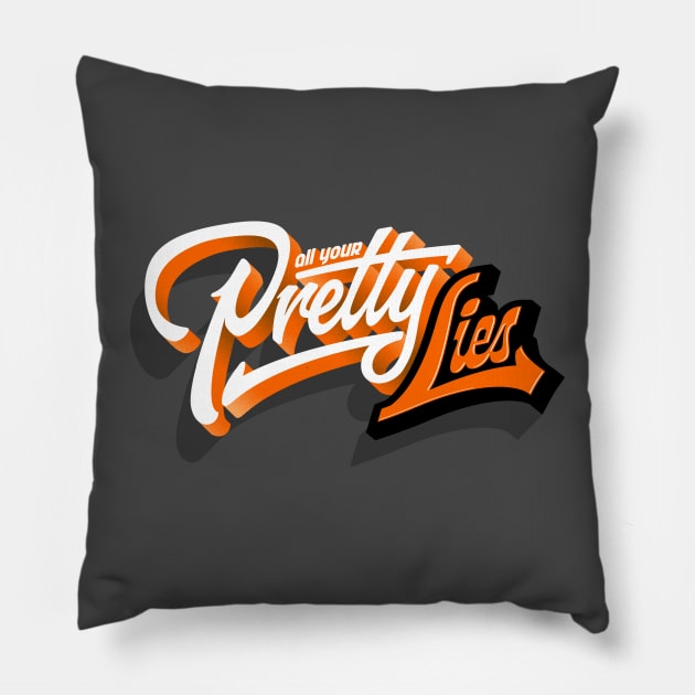 All Your Pretty Lies Pillow by trev4000